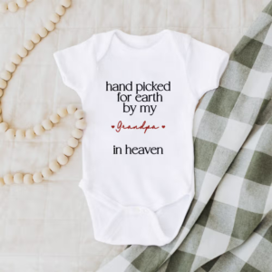 Personalized 100% Cotton Baby Bodysuit Kid T-shirt - Hand Picked for Earth by My Loved One in Heaven